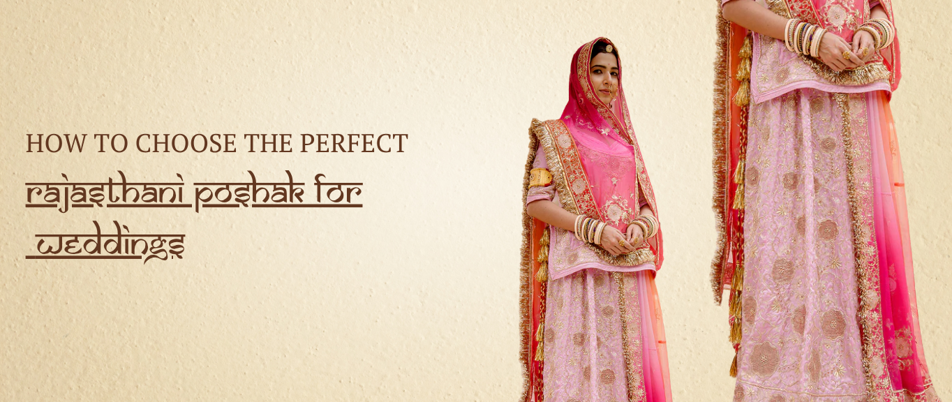 How to Choose the Perfect Rajasthani Poshak for Weddings