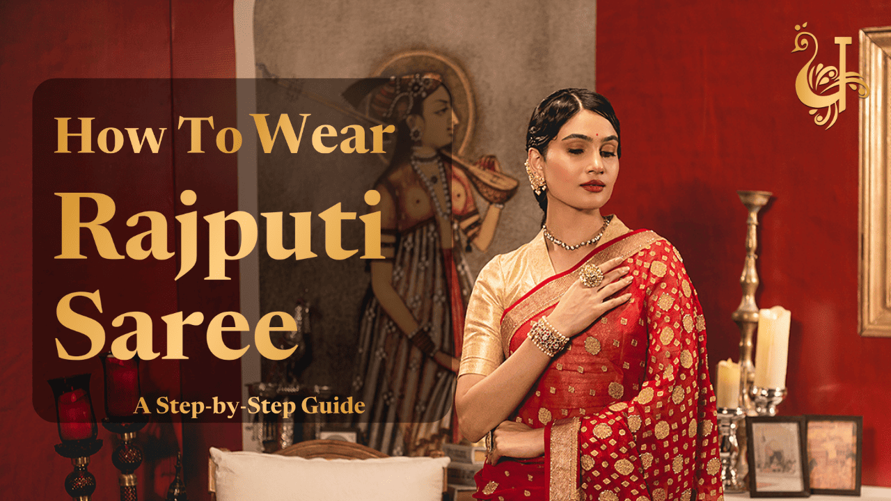 How to Wear Rajputi Saree - A Step by Step Guide